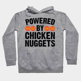 Powered By Chicken Nuggets Hoodie